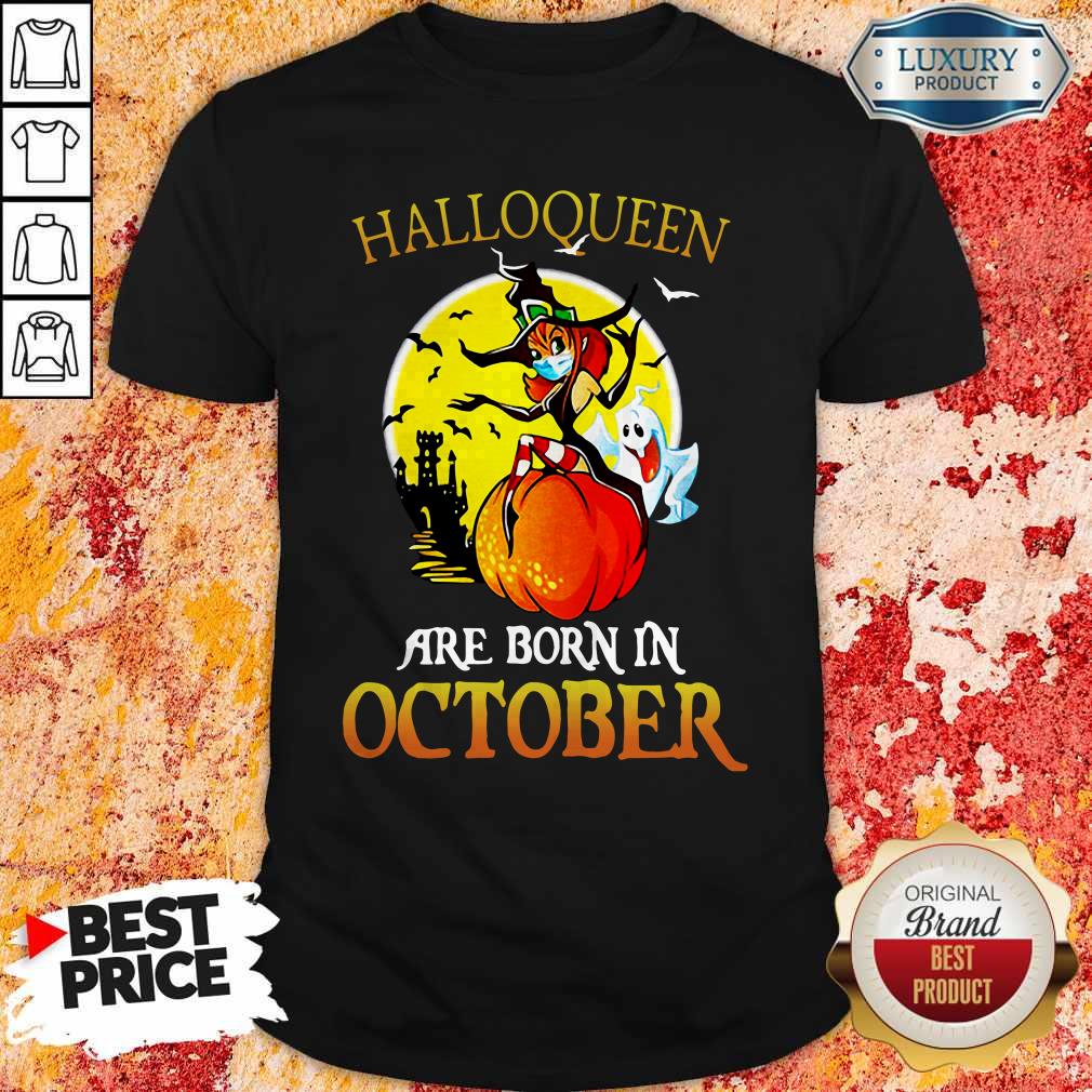 Halloqueen Witch Mask Are Born In October Halloween Shirt Halloqueen Witch Mask Are Born In October Halloween Shirt