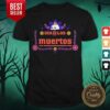 Happy Dia De Los Muertos Day Of Dead Skull Shirt