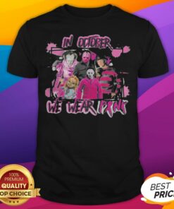 Horror Breast Cancer In October We Wear Pink Halloween Shirt