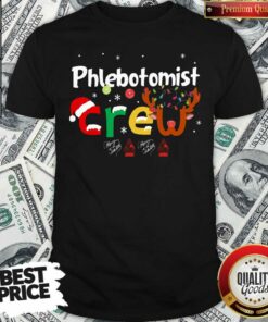 Hot Phlebotomist Crew Merry Christmas Shirt Hot Phlebotomist Crew Merry Christmas Shirt