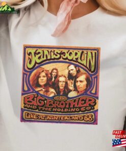 Janis Joplin T-Shirt And The Big Brother Holding Company 1968 T Shirt Unisex Hoodie