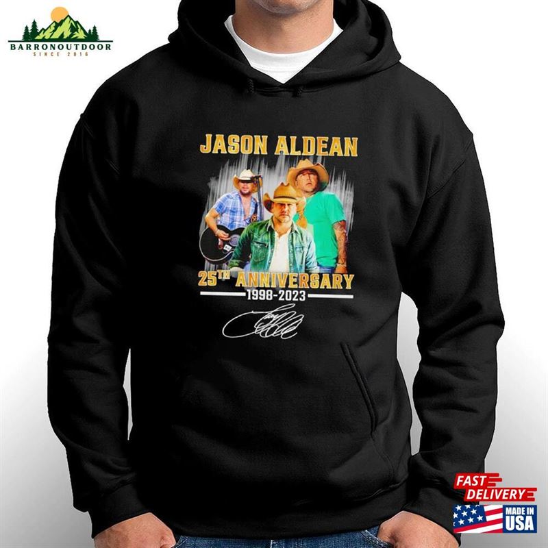 Jason Aldean 25Th Anniversary 1998 2023 Signature Shirt Merch Classic Hoodie Jason Aldean 25Th Anniversary 1998 2023 Signature Shirt Merch Classic Hoodie
