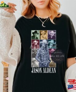 Jason Aldean Shirt Eras Tour Tee Gift For Fans Sweatshirt Unisex