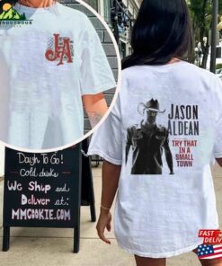 Jason Aldean T-Shirt Try That In A Small Town T Shirt Classic Hoodie