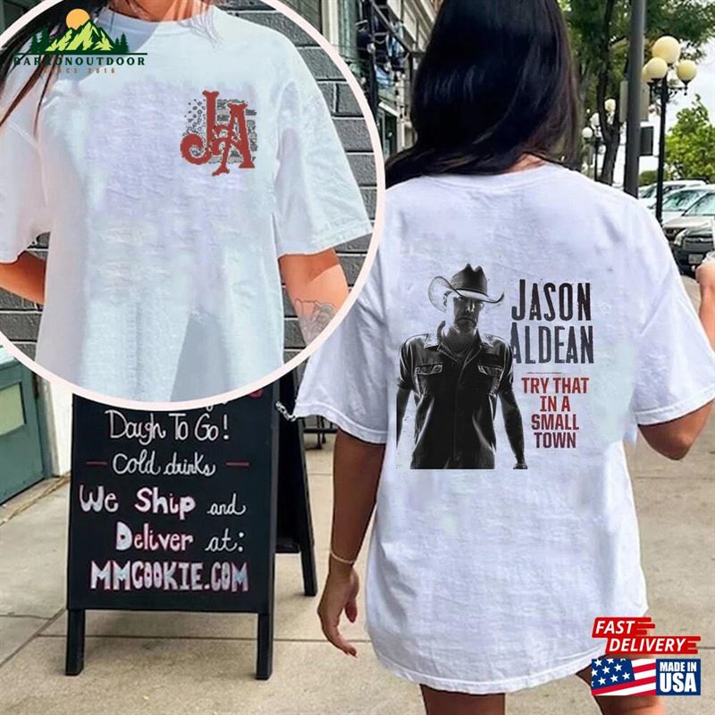 Jason Aldean T-Shirt Try That In A Small Town T Shirt Classic Hoodie Jason Aldean T-Shirt Try That In A Small Town T Shirt Classic Hoodie