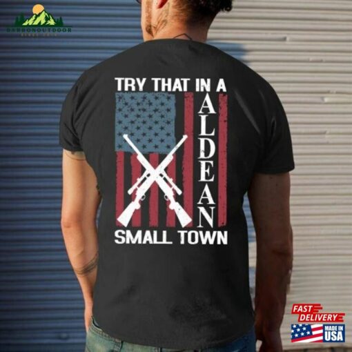 Jason Aldean Try That In A Small Town Shirt Hoodie T-Shirt