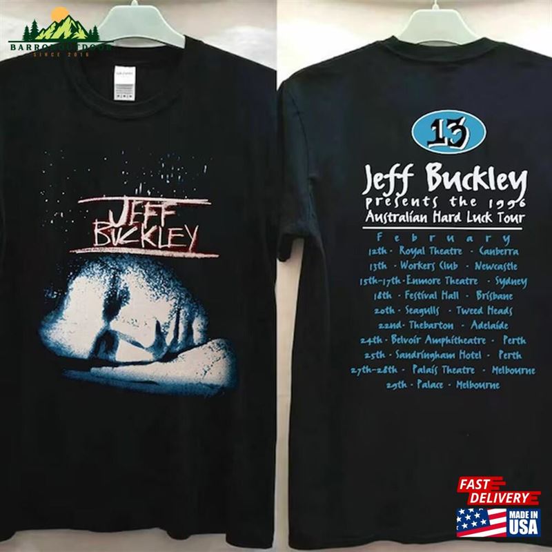Jeff Buckley Hard Luck Tour 1996 Black T-Shirt 90S Concert Lover Gift Classic Hoodie Jeff Buckley Hard Luck Tour 1996 Black T-Shirt 90S Concert Lover Gift Classic Hoodie