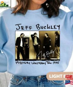 Jeff Buckley Mystery White Boy Tour 1995 Music Unisex T-Shirt Graphic Shirt Anniversary Gift Sweatshirt Hoodie