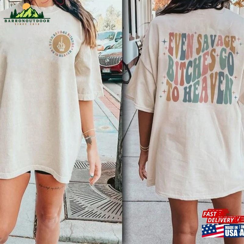 Jelly Even Savage Bitches Go To Heaven Shirt Backroad Baptism Music Tee Country T-Shirt Sweatshirt Jelly Even Savage Bitches Go To Heaven Shirt Backroad Baptism Music Tee Country T-Shirt Sweatshirt