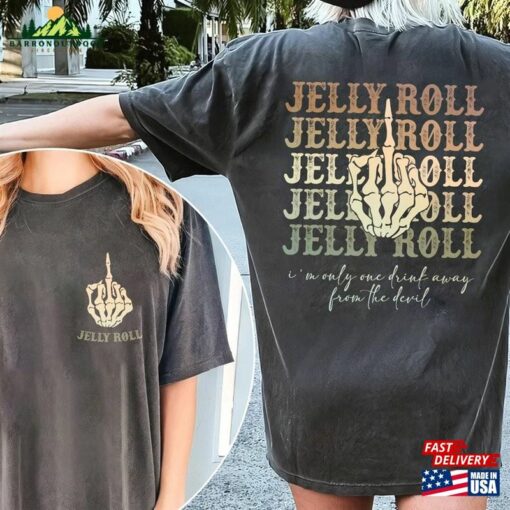 Jelly I’m Only One Drink Away From The Devil Graphic Shirt Backroad Baptism Tour 2023 Classic Unisex
