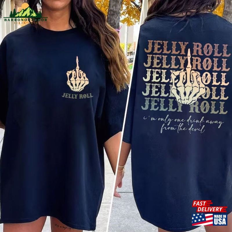 Jelly I'm Only One Drink Away From The Devil Graphic Shirt Roll Gift For Fans Sweatshirt Unisex Jelly I'm Only One Drink Away From The Devil Graphic Shirt Roll Gift For Fans Sweatshirt Unisex