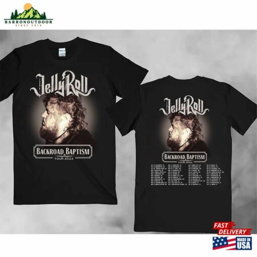 Jelly Roll 2023 Tour Shirt Backroad Baptism Merch Concert Tee Hoodie T-Shirt