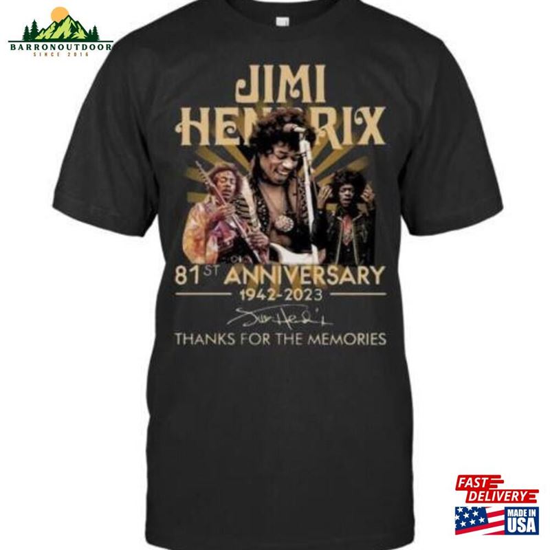 Jimi Hendrix 81St Anniversary 1942 2023 Thanks For The Memories Signatures Shirt Unisex Classic Jimi Hendrix 81St Anniversary 1942 2023 Thanks For The Memories Signatures Shirt Unisex Classic