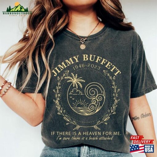 Jimmy Buffett Memorial Shirt Retro Vintage Sweatshirt If There’S A Heaven For Me Classic