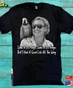 Jimmy Buffett’i Had A Good Life All The Way Tshirt Unisex Classic