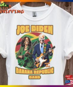 Joe Biden And The Banana Republic Band 2024 Election T-Shirt For Republican Trump Supporters Free Shipping On This Fun Political Shirt Sweatshirt Classic