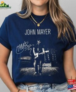 John Mayer Shirt Sweatshirt Hoodie T-Shirt