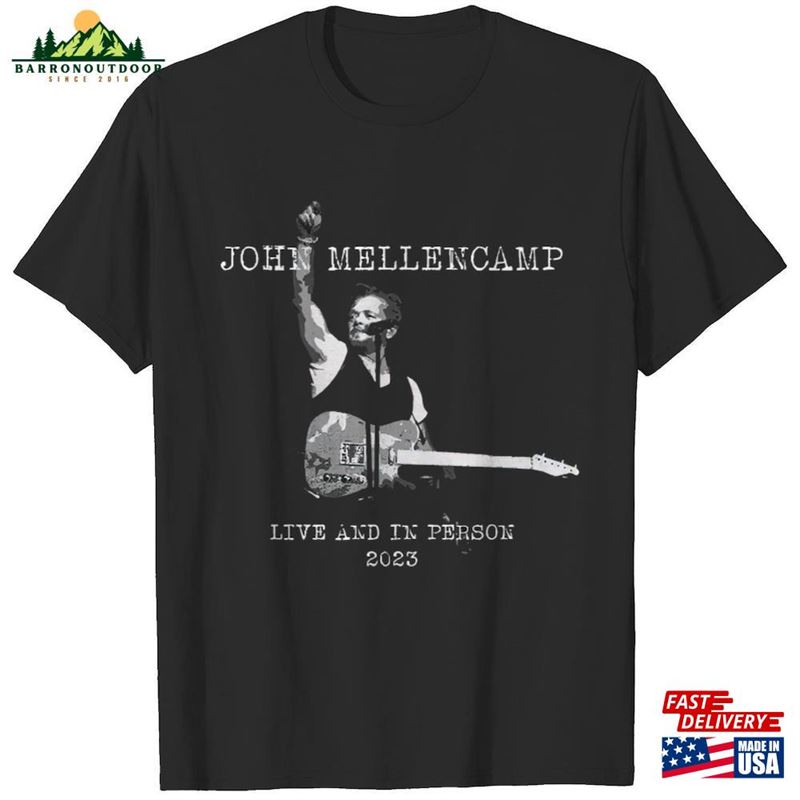 John Mellencamp Live And In Person 2023 Shirt Gift Unisex Vintage Tee Classic T-Shirt John Mellencamp Live And In Person 2023 Shirt Gift Unisex Vintage Tee Classic T-Shirt