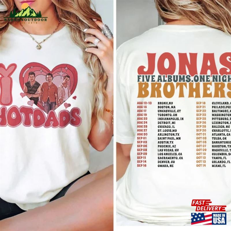 Jonas Brothers Band 2023 T-Shirt Five Albums One Night Tour Sweatshirt I Love Hotdads Shirt Unisex Jonas Brothers Band 2023 T-Shirt Five Albums One Night Tour Sweatshirt I Love Hotdads Shirt Unisex