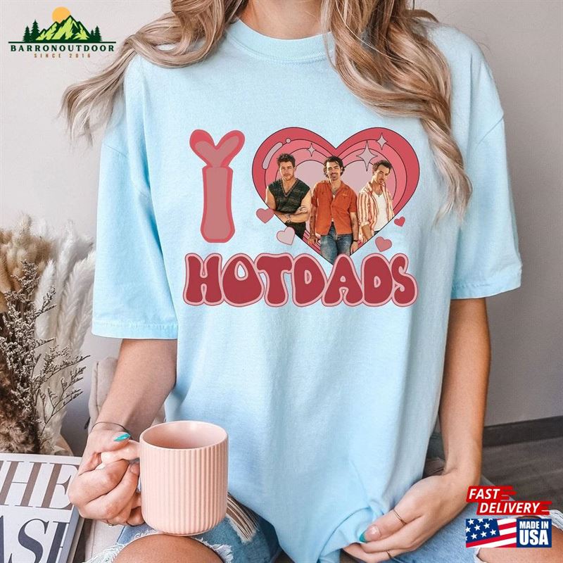 Jonas Brothers Shirt I Love Hot Dads T-Shirt Five Albums One Night Tour Sweatshirt Jonas Brothers Shirt I Love Hot Dads T-Shirt Five Albums One Night Tour Sweatshirt