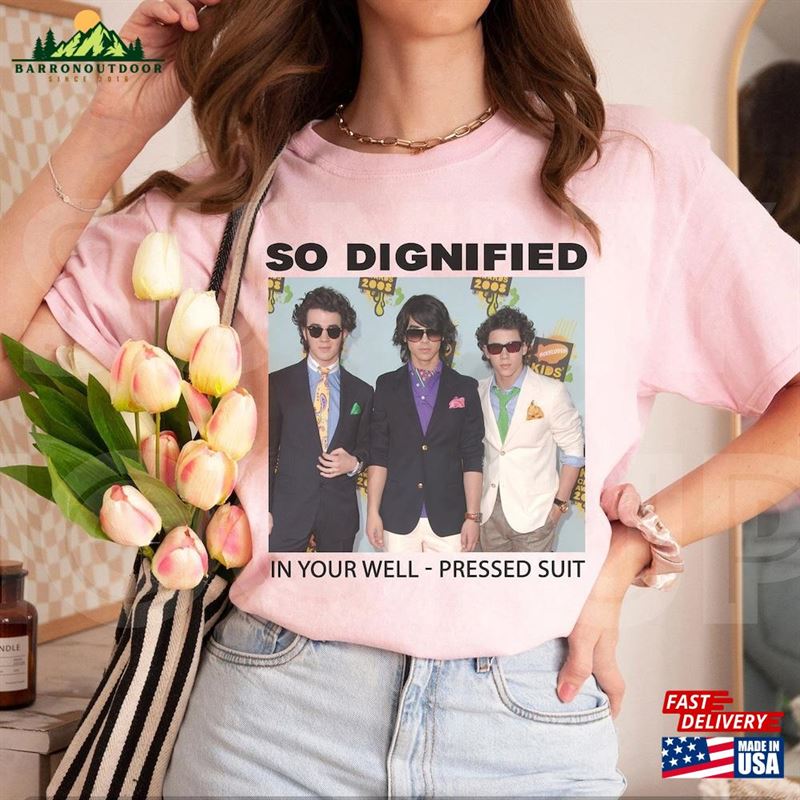Jonas Brothers Shirt So Dignified In Your Well Pressed Suit Unisex Hoodie Jonas Brothers Shirt So Dignified In Your Well Pressed Suit Unisex Hoodie