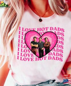 Jonas Brothers T-Shirt I Love Hot Dads Five Albums One Night Tour Shirt 2023 Unisex Classic