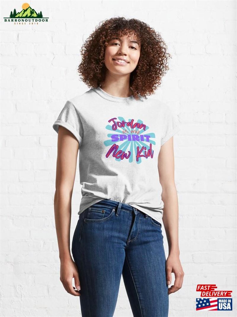 Jordan Is My Spirit New Kid Classic T-Shirt Unisex Jordan Is My Spirit New Kid Classic T-Shirt Unisex
