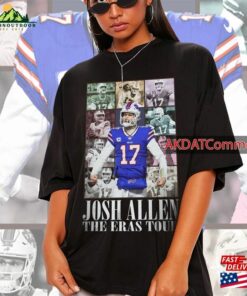 Josh Allen The Eras Tour Shirt T-Shirt Football Sweatshirt Unisex