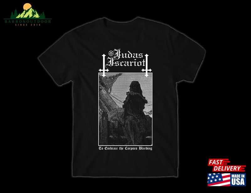 Judas Iscariot To Embrace The Corpses Bleeding Limited Black Metal T-Shirt Sweatshirt Hoodie Judas Iscariot To Embrace The Corpses Bleeding Limited Black Metal T-Shirt Sweatshirt Hoodie