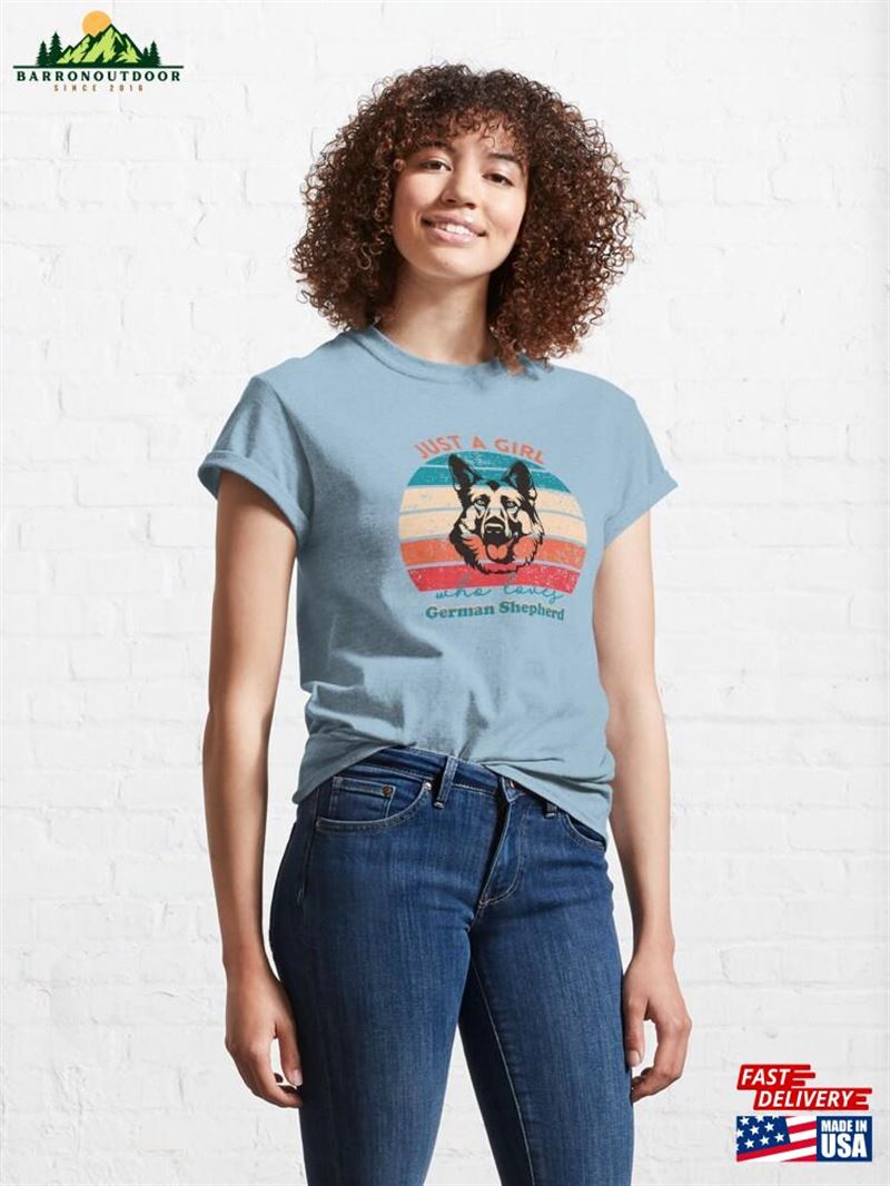 Just A Girl Who Loves German Shepherd Classic T-Shirt Sweatshirt Just A Girl Who Loves German Shepherd Classic T-Shirt Sweatshirt