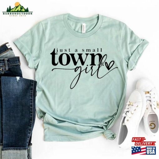 Just A Small Town Girl T-Shirt Country Shirt Music Gift Sweatshirt Hoodie