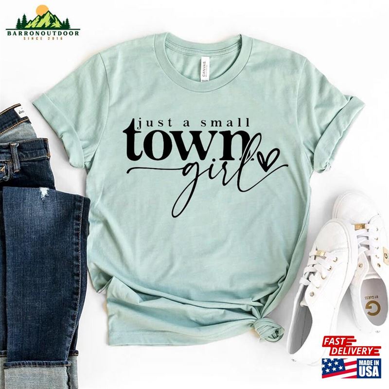 Just A Small Town Girl T-Shirt Country Shirt Music Gift Sweatshirt Hoodie Just A Small Town Girl T-Shirt Country Shirt Music Gift Sweatshirt Hoodie
