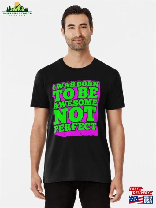 Just Be Awesome! Motivational Words Premium T-Shirt Unisex Hoodie