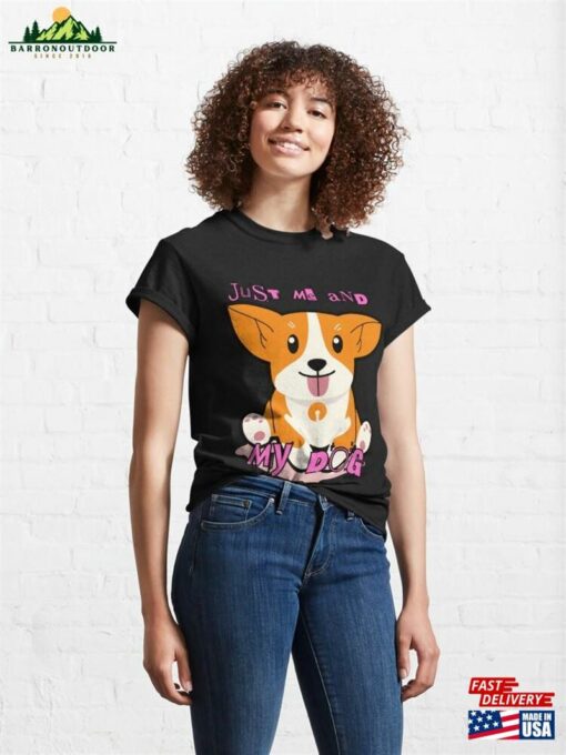 Just Me And My Corgi Classic T-Shirt Hoodie