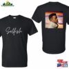 Justin Timberlake Selfish Shirt T-Shirt Hoodie