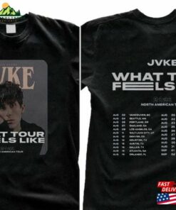 Jvke 2023 Tour Shirt What Feels Like For Fan Hoodie Unisex