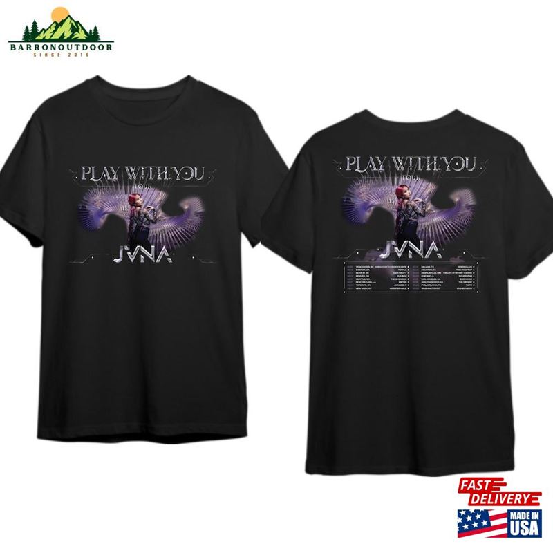 Jvna Play With You Shirt Tour 2024 Merch Sweatshirt Hoodie Jvna Play With You Shirt Tour 2024 Merch Sweatshirt Hoodie