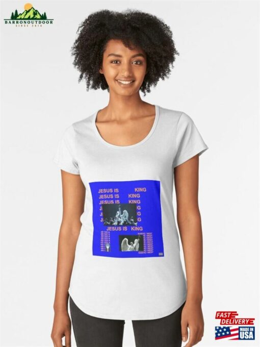 Kanye West (Artist) Jesus Is King (Album) Premium Scoop T-Shirt Sweatshirt Hoodie
