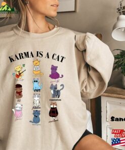 Karma Is A Cat Eras Shirt Funny Sweatshirt Taylor Swift Fearless T-Shirt Classic