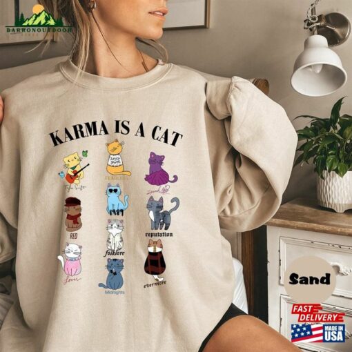 Karma Is A Cat Eras Shirt Funny Sweatshirt Taylor Swift Fearless T-Shirt Classic