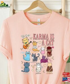 Karma Is A Cat Eras Shirt Lover Tee Birthday Girl Gift Unisex Hoodie