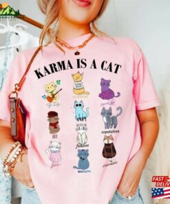 Karma Is A Cat Eras Shirt Taylor Sweatshirt Hoodie