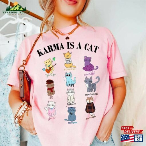 Karma Is A Cat Eras Shirt Taylor Sweatshirt Hoodie