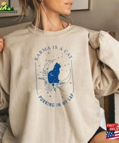 Karma Is A Cat Purring In My Lap Midnights Sweatshirt Lovers T-Shirt Swiftie Fan Gifts Classic
