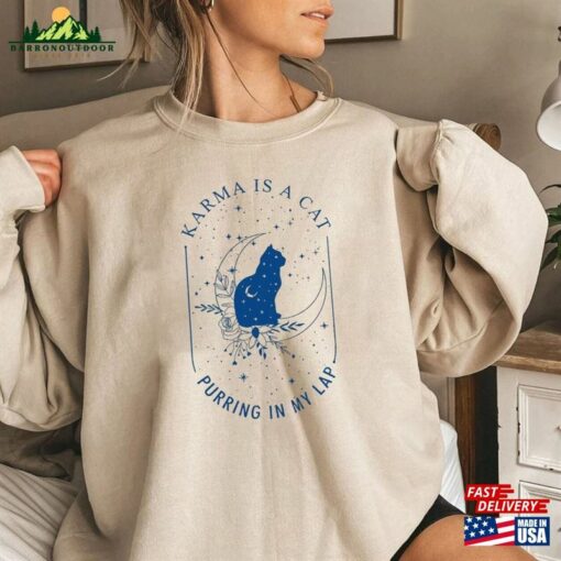 Karma Is A Cat Purring In My Lap Midnights Sweatshirt Lovers T-Shirt Swiftie Fan Gifts Classic