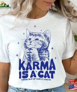 Karma Is A Cat Shirt Swiftie Gift For Her Flower Purring In My Lab Unisex T-Shirt