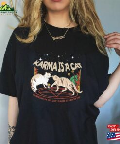Karma Is A Cat Shirt Swiftie T-Shirt Music Tour 2023 Sweatshirt