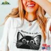 Karma Is A Cat Shirt T-Shirt Sweatshirt Hoodie