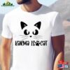 Karma Is A Cat T-Shirt Lover Shirt Owner Sweatshirt