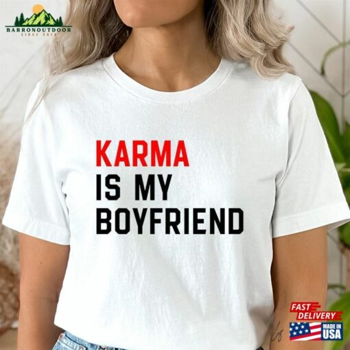Karma Is My Boyfriend Shirt T-Shirt Eras Tour Concert Sweatshirt Hoodie